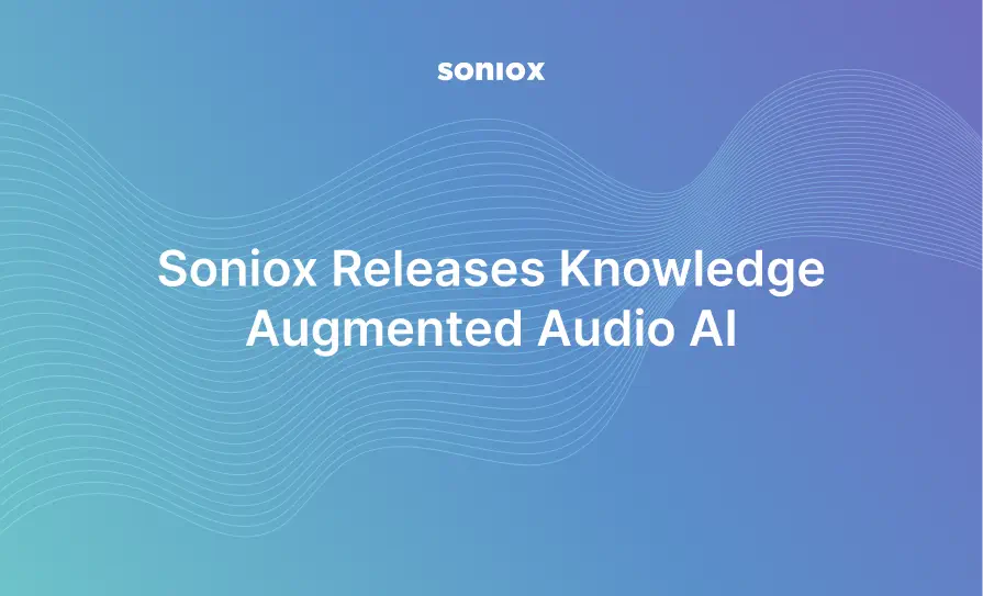 Soniox releases Knowledge Augmented Audio AI